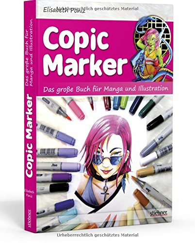 Copic Marker Das große Buch für Manga und Illustration